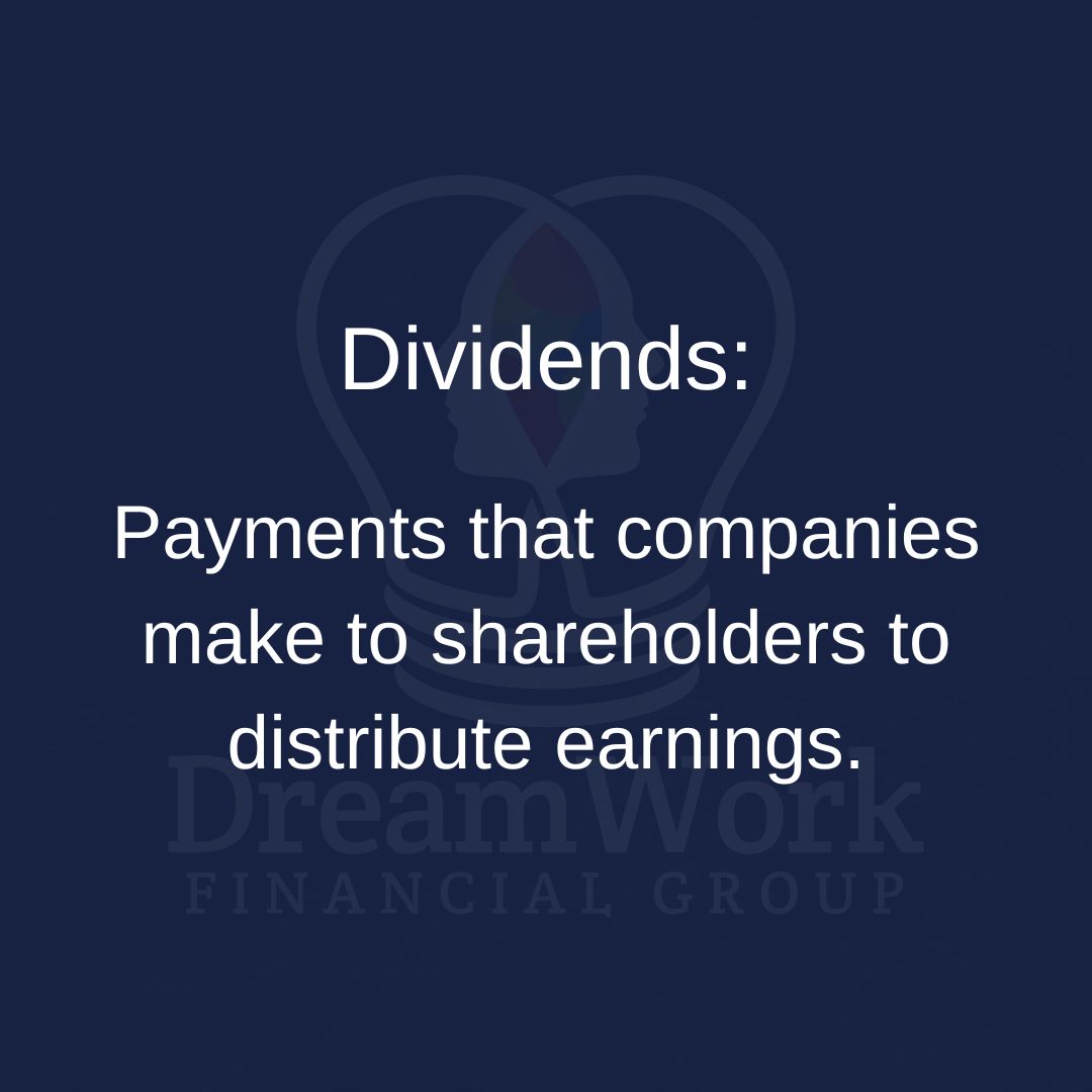 Dividends definition: Payments that companies make shareholders to distribute earnings.